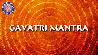 Om Bhur Bhuva Swaha  Gayatri Mantra 108 Times With Lyrics  Gayatri Mantra For Healing [upl. by Phail]