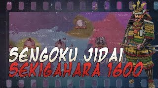 Battle of Sekigahara 1600  Sengoku Jidai DOCUMENTARY [upl. by Adao604]