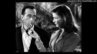 To Have and Have Not  Bogart amp Bacall  Lux Radio Theater [upl. by Aline]