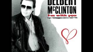 Delbert McClinton Im With You ♥‿♥ [upl. by Ryun]