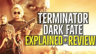 TERMINATOR DARK FATE Explained  Review [upl. by Saretta]