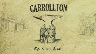 Carrollton  This Is My Time Audio [upl. by Yevette]