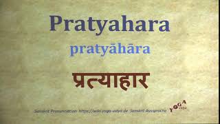 Pratyahara Pronunciation Sanskrit प्रत्याहार pratyāhāra [upl. by Nagek68]