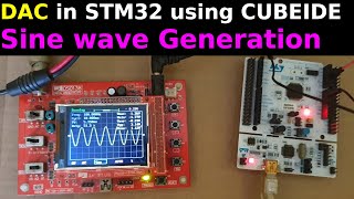 DAC in STM32  Sine wave  HAL  CubeIDE [upl. by Ayhdiv]