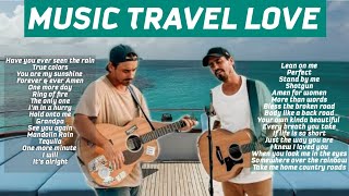 MUSIC TRAVEL LOVE TOP PLAYLIST  Acoustic Songs [upl. by Aniretake858]