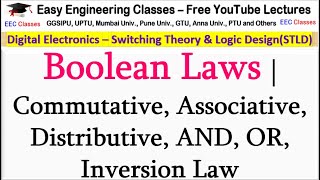 Boolean Laws  Commutative Associative Distributive AND OR Inversion Law  Digital Electronics [upl. by Helaina]