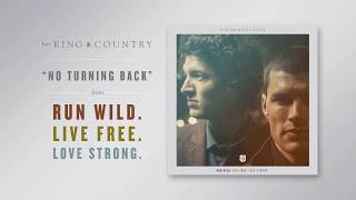 for KING  COUNTRY  No Turning Back Official Audio [upl. by Varin]