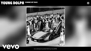 Young Dolph  Gimme My Bag Audio [upl. by Pisarik]