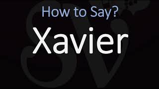 How to Pronounce Xavier [upl. by Eaton]