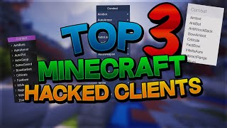 TOP 3 BEST MINECRAFT HACKED CLIENTS 2020 w Downloads [upl. by Aihk]