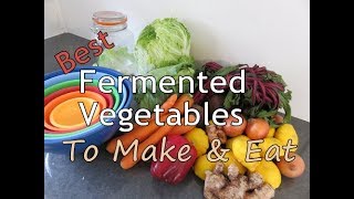 Best Fermented Vegetables To Make amp Eat [upl. by Illyes]