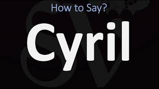 How to Pronounce Cyril CORRECTLY [upl. by Rabah]