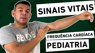 Sinais Vitais  Pediatria  FREQUÊNCIA CARDÍACA [upl. by Lois]