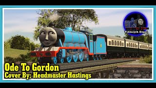 Ode To Gordon Cover by Headmaster Hastings [upl. by Anirrehs]