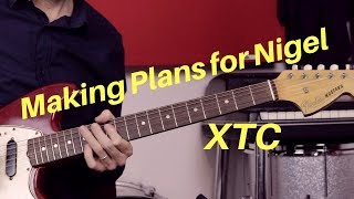 Making Plans For Nigel by XTC  Guitar Lesson [upl. by Friend]