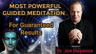 quotMy Most Powerful Guided Meditation For Guaranteed Resultsquot  Dr Joe Dispenza 2021 [upl. by Inajar]