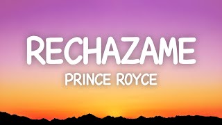 Rechazame  Prince Royce Lyrics [upl. by Gerladina458]