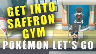 Pokemon Lets Go how to get into Saffron City Gym [upl. by Darya]