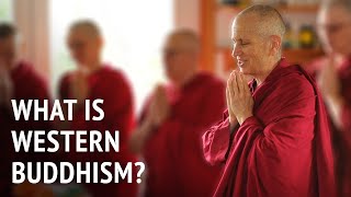 What is Western Buddhism  Bhikshuni Thubten Chodron [upl. by Hallagan]