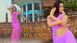 Paani Paani Dance Cover  Badshah  Jacqueline Fernandez  Aastha Gill  Cover By Suchismita Sarkar [upl. by Duff]