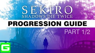 SEKIRO Progression Guide UNLOCKS ALL ITEMS  ALL SKILLS  ALL ENDINGS – PART 12 [upl. by Rayle]