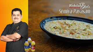 Venkatesh Bhat makes Semiya Payasam  recipe in Tamil  Vermicelli Payasam [upl. by Ynffit50]