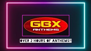 GBX Anthems  MEGAMIX [upl. by Leinad]