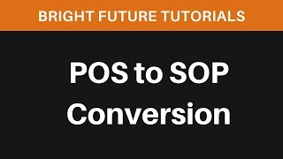 POS to SOP conversion example  Boolean algebra [upl. by Alfie]