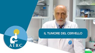 Tumore del cervello sintomi prevenzione cause diagnosi  La parola allesperto [upl. by Atteselrahc]