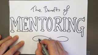 The Benefits of Mentoring [upl. by Ellenaej]