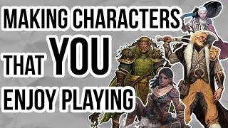 Making Your Character Fun to Play [upl. by Kenaz]