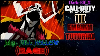 Black Ops 3 Emblem  Ichigo Hollow Vasto Lorde  Bleach [upl. by Retsila]