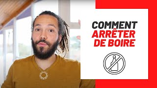 Comment arrêter de boire [upl. by Ajim]