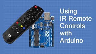 Using IR Remote Controls with the Arduino [upl. by Etterraj]