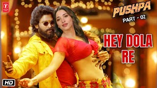 Pushpa 2 Item Song  Hey Dola Re  Allu Arjun  Tamanna Bhatia  Rashmika Mandanna  Sukumar [upl. by Argela694]