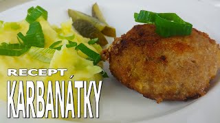 Nejlepší KARBANÁTKY  Vaříme s Kubíčkem RECEPT 21 [upl. by Leahicm226]