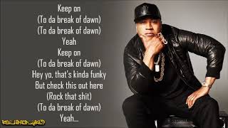 LL Cool J  To da Break of Dawn Lyrics [upl. by Ayitahs]