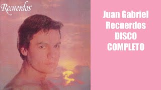 Juan Gabriel Recuerdos DISCO COMPLETO [upl. by Araminta953]