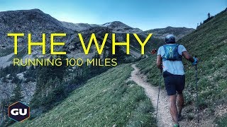 THE WHY  Running 100 Miles [upl. by Nywnorb]