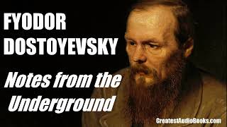 Notes From The Underground by Fyodor Dostoyevsky  FULL AudioBook  Greatest🌟AudioBooks [upl. by Hgielyk]