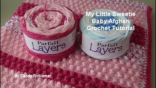 My Little Sweetie Baby Afghan Pattern 605 Crochet Tutorial  Premier Yarns Parfait Layers [upl. by Nitsej]