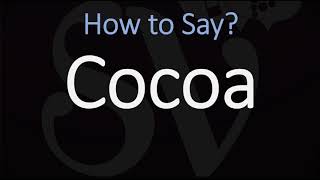 How to Pronounce Cocoa CORRECTLY [upl. by Yeclehc851]