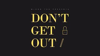 Micro TDH  Dont Get Out Audio 2017 [upl. by Troth]