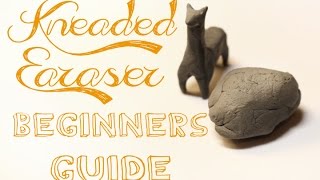 Kneaded Erasers A Beginners Guide [upl. by Eirelav]