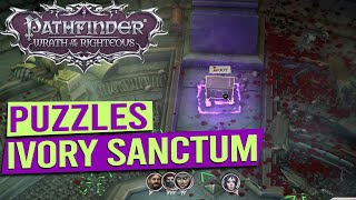 Ivory Sanctum Puzzles  PATHFINDER WRATH OF THE RIGHTEOUS [upl. by Marta]