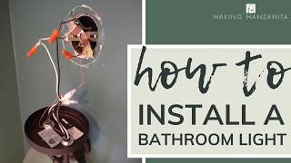 How To Install A Bathroom Light Fixture [upl. by Yboj]