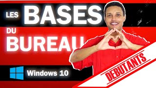 COURS INFORMATIQUE DEBUTANT WINDOWS 10  LE BUREAU partie 1 [upl. by Alyahsal]