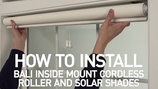 How to Install Bali® Cordless Solar and Roller Shades  Inside Mount [upl. by Adelaja464]