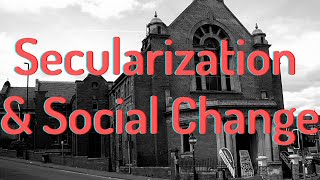 Secularization amp Social Change [upl. by Ardnosak469]