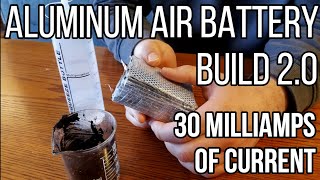 Aluminum Air Battery Build 20 [upl. by Adnirol]